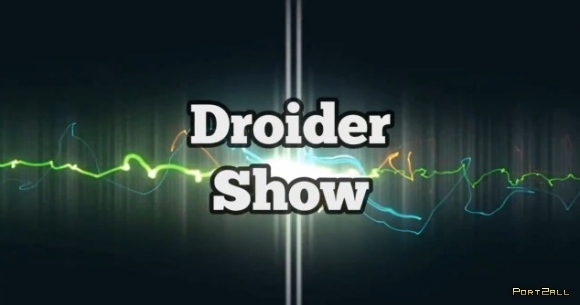 Droider Show 158. Атака дронов 